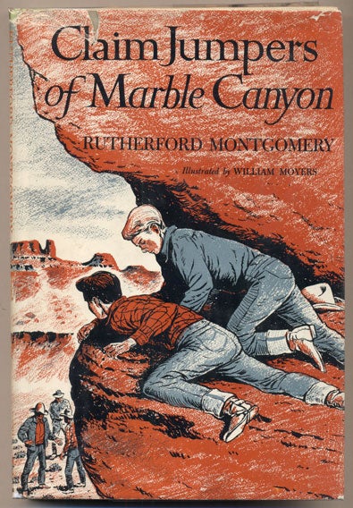 Item #35263 Claim Jumpers of Marble Canyon. Rutherford Montgomery.