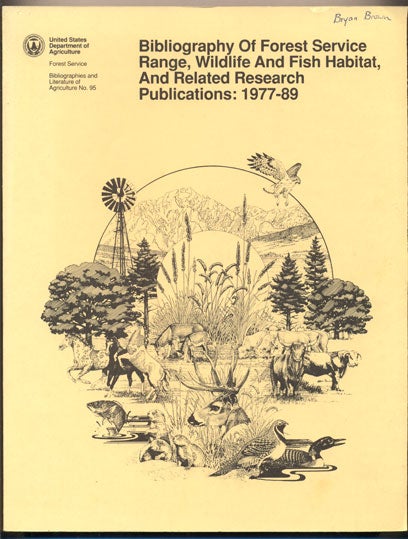 Item #35311 Bibliography Of Forest Service Range, Wildlife And Fish Habitat, And Related Research Publications: 1977-89. Gale L. Wolters.