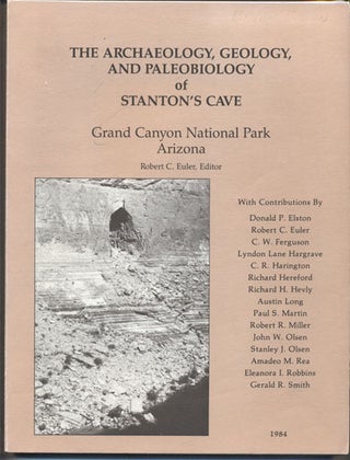 Item #35337 The Archaeology, Geology, and Paleobiology of Stanton's Cave, Grand Canyon National...