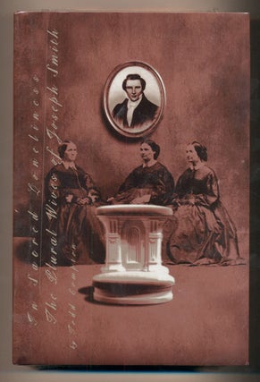 Item #3537 In Sacred Loneliness: The Plural Wives of Joseph Smith. Todd Compton