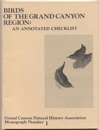 Item #35390 Birds of the Grand Canyon: An Annotated Checklist. Bryan T. Brown, Peter S. Bennett,...