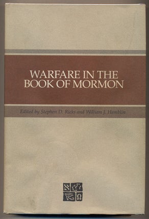 Item #35409 Warfare in the Book of Mormon. Stephen D. Ricks, William J. Hamblin