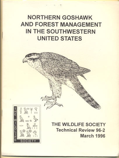 Item #35440 Northern Goshawk and Forest Management in the Southwestern United States. David E. Capen, Clait E. Braun, Yan B. Linhart.