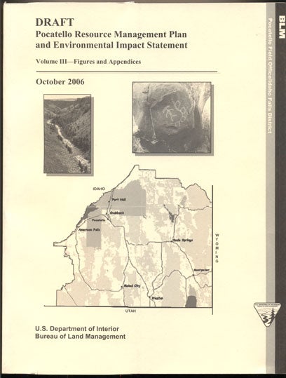 Item #35441 Draft Pocatello Resource Management Plan and Environmental Impact Statement Volumes 1-3, October 2006 (3 volumes)
