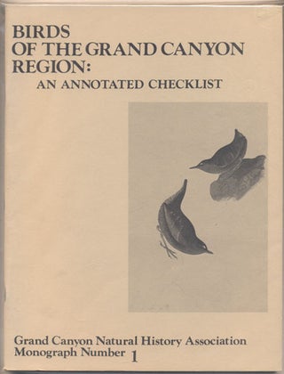 Item #35459 Birds of the Grand Canyon: An Annotated Checklist. Bryan T. Brown, Peter S. Bennett,...