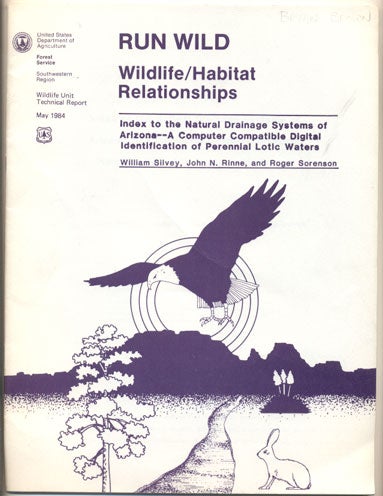 Item #35472 Index to the Natural Drainage Systems of Arizona- A Computer Compatible Digital Identification of Perennial Lotic Waters. William Silvey, John N. Rinne, Roger Sorenson.