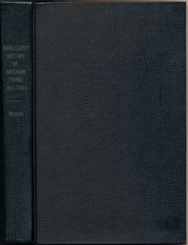 Item #35632 Manuscript History of Brigham Young, 1801-1844. Elden Jay Watson.