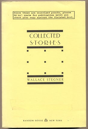 Item #35744 Collected Stories of Wallace Stegner. Wallace Stegner