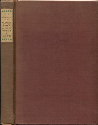 Item #35788 History of Warner's Ranch and Its Environs. Joseph J. Hill, Herbert E. Bolton, Preface