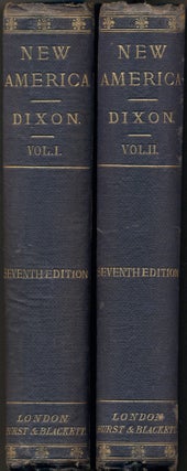 Item #35789 New America (two volume set). William Hepworth Dixon