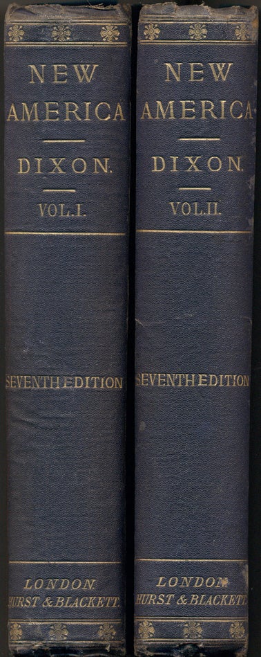Item #35789 New America (two volume set). William Hepworth Dixon.
