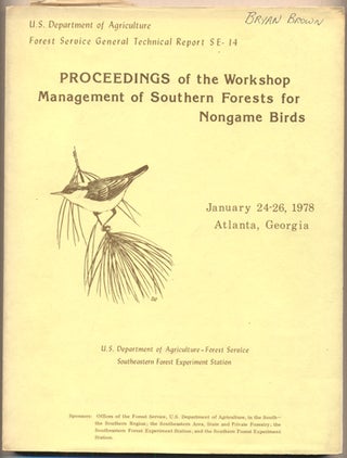 Item #35793 Proceedings of the Workshop Management of Southern Forests for Nongame Birds January...