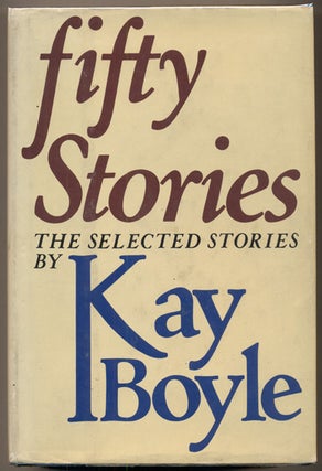 Item #36096 Fifty Stories. Kay Boyle