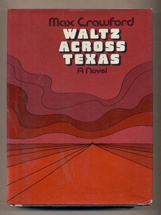 Item #36098 Waltz Across Texas. Max Crawford