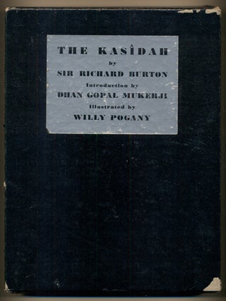 Item #36171 The Kasidah of Haji Abdu El-Yezdi. Sir Richard Burton, Dhan Gopal Mukerji, Introduction
