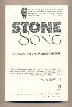 Item #36230 Stone Song: A Novel of Crazy Horse. Win Blevins