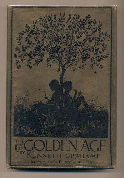 Item #36244 The Golden Age. Kenneth Grahame.