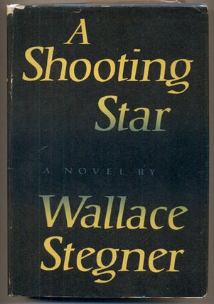 Item #36284 Shooting Star. Wallace Stegner