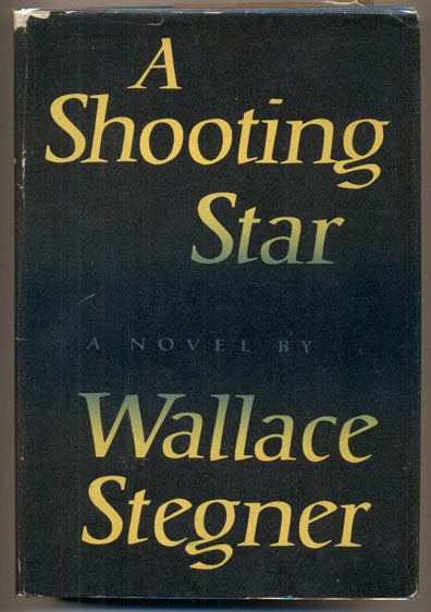 Item #36284 Shooting Star. Wallace Stegner.