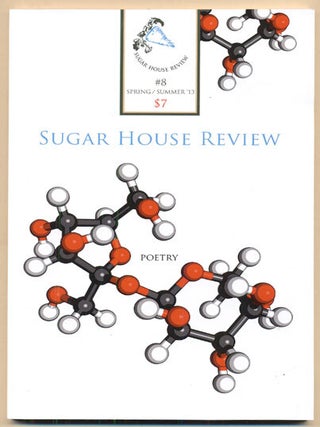 Item #36290 Sugar House Review #8; Volume 5/Issue 1: Spring/Summer 2013. Charles Harper Webb,...