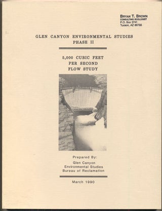 Item #36374 Glen Canyon Environmental Studies Phase II: 5,000 Cubic Feet Per Second Flow Study