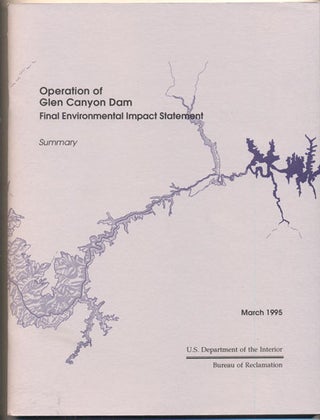 Item #36377 Operation of Glen Canyon Dam Final Environmental Impact Statement Summary, March 1995