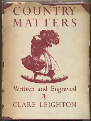 Item #36461 Country Matters. Clare Leighton