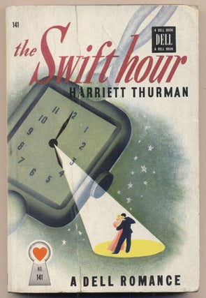 Item #36468 The Swift Hour. Harriett Thurman