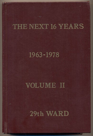 Item #36549 The Next 16 Years of the 29th Ward in Salt Lake City 1963-1978- Volume 2. Mary E. Barraclough.