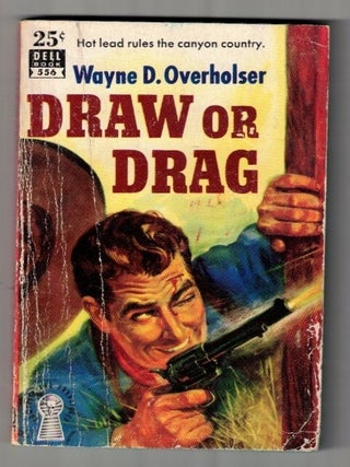 Item #36562 Draw or Drag. Robbers Roost, Wayne D. Overholser