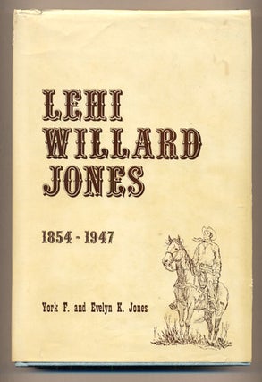 Item #36751 Lehi Willard Jones Biography. His Life - Centering in Cedar City, Utah, 1854 - 1947...