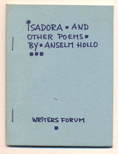 Item #36774 Isadora and Other Poems. Anselm Hollo.