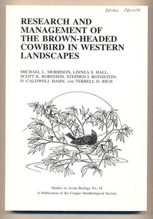 Item #36778 Research and Management of the Brown-Headed Cowbird in Western Landscapes. Michael L....