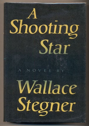 Item #36781 A Shooting Star. Wallace Stegner