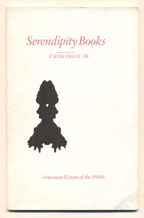 Item #36791 Serendipity Books Catalogue 38: American Fiction of the 1960s. Peter B. Howard