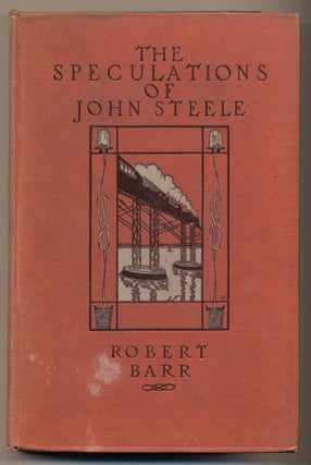 Item #36875 The Speculations of John Steele. Robert Barr