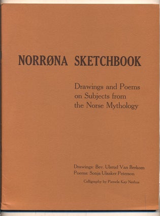 Item #36890 Norrona Sketchbook: Drawings and Poems on Subjects from the Norse Mythology. Sonja...