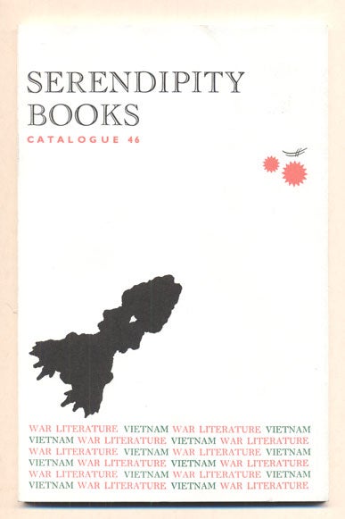 Item #36896 Serendipity Books Catalogue 46: Vietnam War Literature- The Gary Lepper Collection. Peter B. Howard.