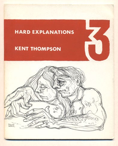 Item #37025 Hard Explanations. Kent Thompson.