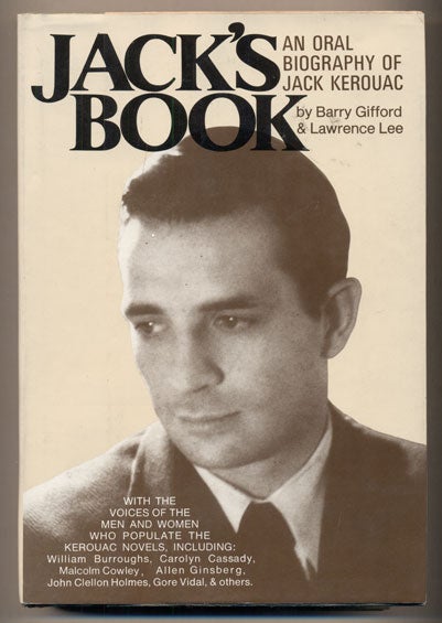 Item #37372 Jack's Book: An Oral Biography of Jack Kerouac. Jack Kerouac, Barry Gifford, Lawrence Lee.