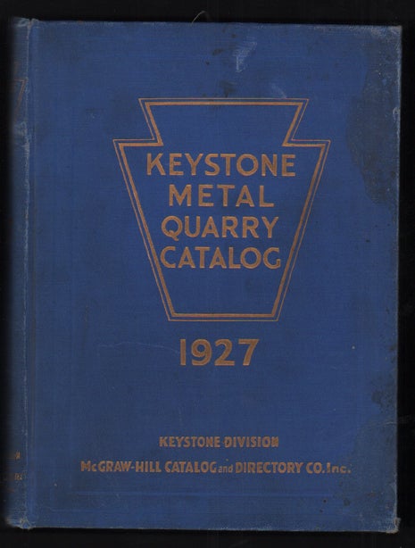 Item #37397 Keystone Metal Quarry Catalog (Formerly Keystone Catalog, Metal-Quarry Edition) Seventh Annual Issue 1927