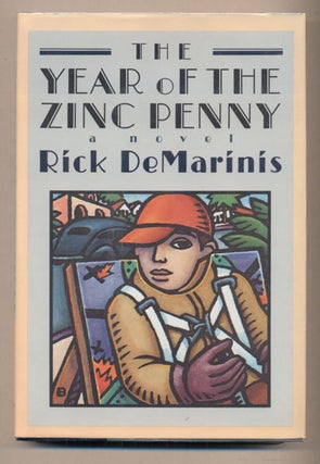 Item #38173 The Year of the Zinc Penny. Rick DeMarinis