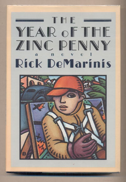 Item #38173 The Year of the Zinc Penny. Rick DeMarinis.