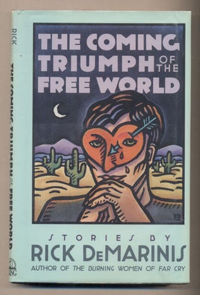 Item #38219 The Coming Triumph of the Free World. Rick DeMarinis
