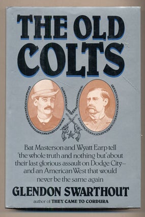 Item #38254 The Old Colts. Glendon Swarthout