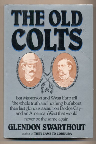 Item #38254 The Old Colts. Glendon Swarthout.