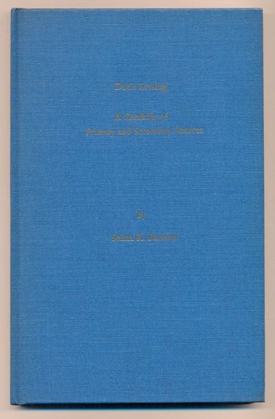 Item #38325 Doris Lessing: A Checklist of Primary and Secondary Sources. Selma R. Burkom, Margaret Williams.