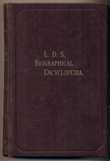 Item #38515 Latter-Day Saint Biographical Encyclopedia: A Compilation of Biographical Sketches of Prominent Men and Women in the Church of Jesus Christ of Latter-day Saints, Volume 4. Andrew Jenson.