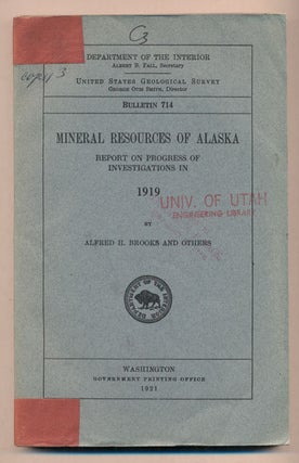 Item #38544 Mineral Resources of Alaska: Report on Progress of Investigations in 1919 (Department...