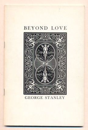 Item #38654 Beyond Love. George Stanley
